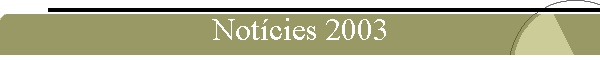 Notcies 2003